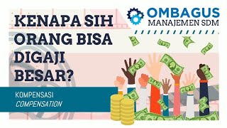 Kompensasi, Semudah Mungkin - Mau Tahu Cara Nentuin Gaji? - Sdm 101