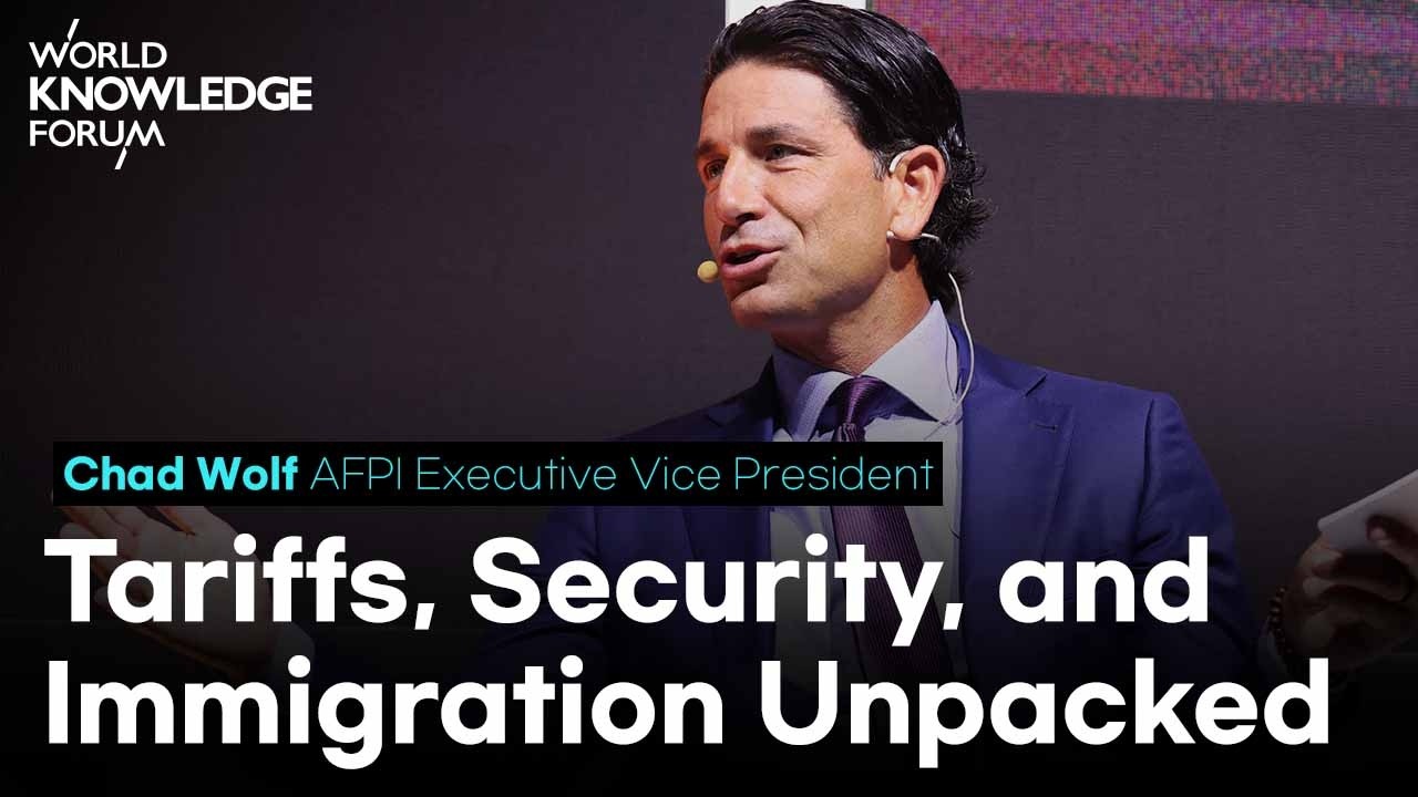 China, Tariffs, Immigration — Inside Trump’s Core Agenda│Chad Wolf(AFPI, Executive Vice President)