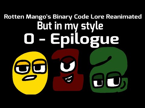 @RottenMango194 Binary Code Lore in my Style (0-Epilogue)