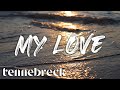Tennebreck vs inez  my love  remix