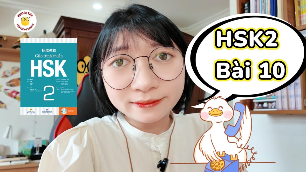 HSK2 Bài 10: Đừng tìm nữa, điện thoại ở trên bàn kìa | Khoai Tây yêu tiếng Trung