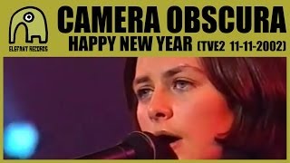 CAMERA OBSCURA - Happy New Year [TVE2 - Conciertos Radio 3 - 11-11-2002] 6/7 chords