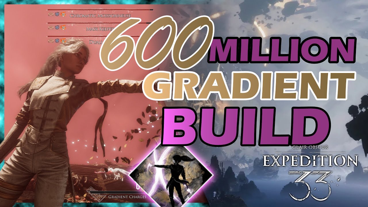 Clair Obscur: Expedition 33 - Insane Gradient Build Guide