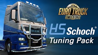 ETS2 HS-Schoch Tuning Pack