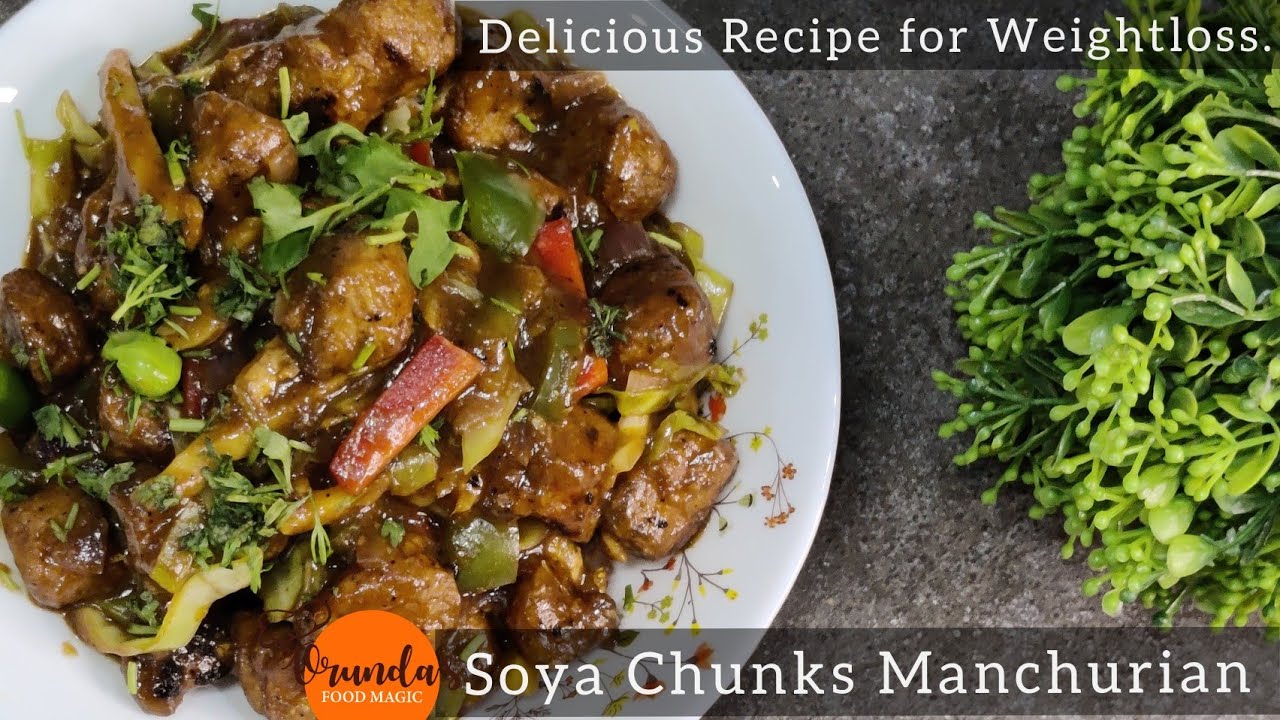 Soya Chunks Manchurian For Weight loss Healthy & Tasty Diet Recipe