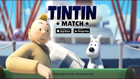 Tintin Match Launch Trailer