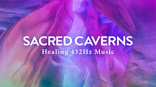 Sacred Caverns ✦ Breathe In Breathe Out ✦ Healing 432Hz Music to Connect to the Present