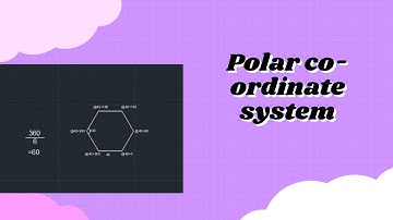CADD Nest: Polar Co-ordinate System in Autocad | autocad training center near me
