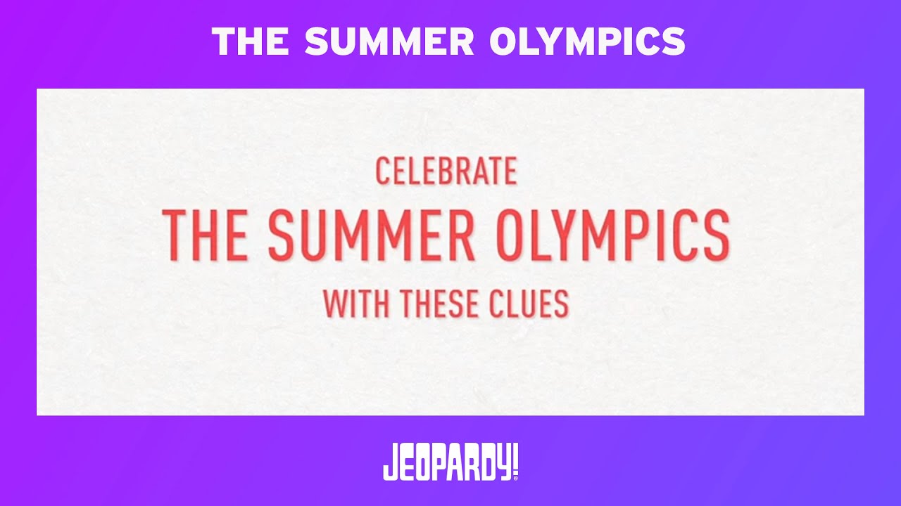 Jeopardy! The Summer Olympics  JEOPARDY! - YouTube
