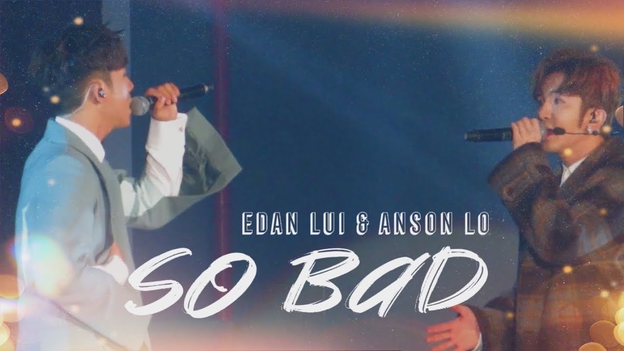 Fancam｜Anson Lo 盧瀚霆 Edan Lui 呂爵安 08.12.2021《SO BAD》live（登神Danson)