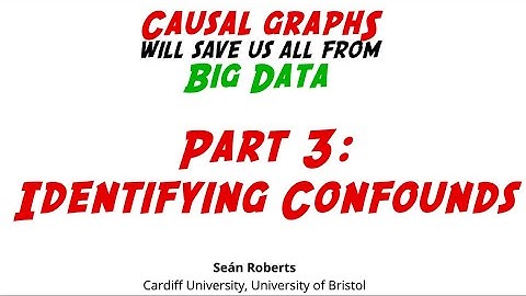 Causal Graphs for Linguists 3: Confounds