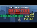 Burglaries Find The Differences The Detective Solutions 