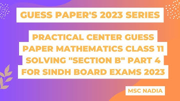 Class 11 maths solved Guess Paper for 2023 Sindh board exams  | solved  " section B "