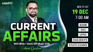 Current Affairs Today | 19 Dec Current Affairs 2025 | Daily Current Affairs By Ashish Gautam