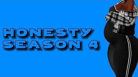 IMVU SERIES | Honesty | S4 EP4