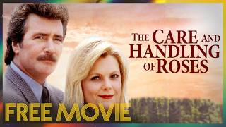 The Care and Handling of Roses (1996) | FULL MOVIE | Ann Jillian, Lee Horsley, Garrett M. Brown