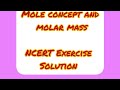 Class 9, NCERT - Chapter 3, Atoms and Molecules, Concept of moles and molar mass, Numerical approach