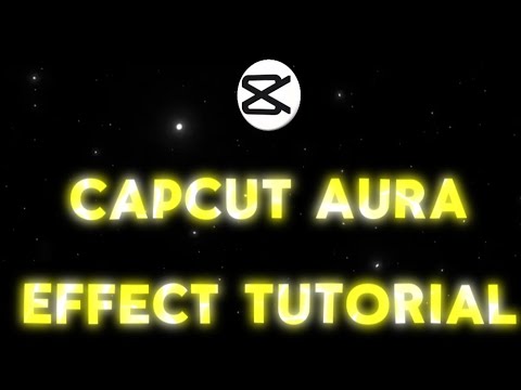 CAPCUT AURA EFFECT TUTORIAL 🔥