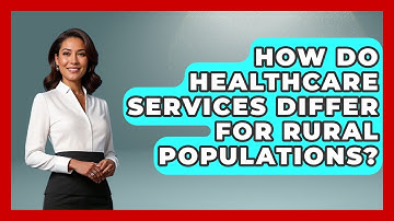 How Do Healthcare Services Differ for Rural Populations? | Demographic Data Answers News