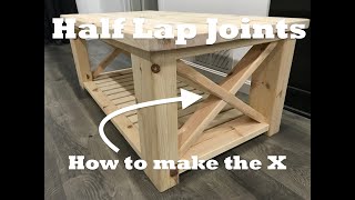 Easy Half Lap Joints  How to Make the Farmhouse Style X