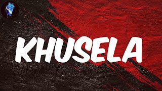 Kabza De Small - (Lyrics) Khusela (feat. Msaki)