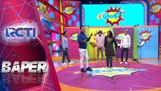 BAPER - Yaa Kali Bel Capcus Hahaha [3 September 2017]