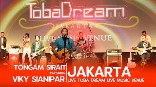 JAKARTA |TONGAM SIRAIT Feat VIKY SIANIPAR | KONSER GARA