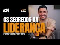 Aprendendo a liderar e crescer pessoalmente com rodrigo soeiro  good talks podcast  ep24