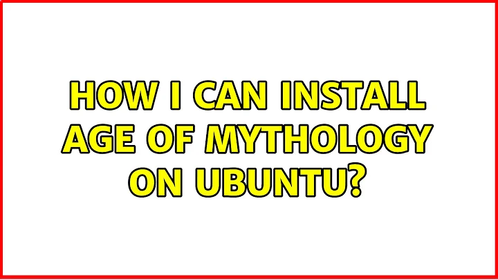 Ubuntu: How I can install Age of Mythology on Ubuntu?