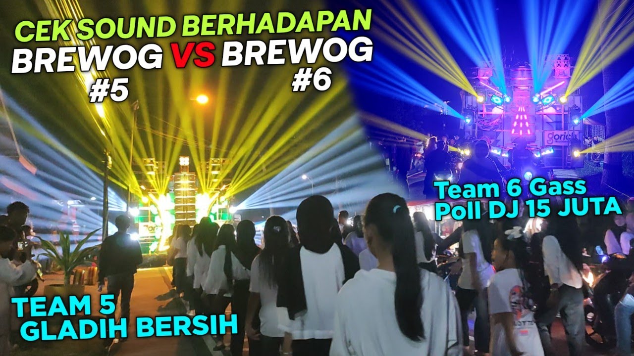CEK SOUND BERHADAPAN BREWOG #5 VS BREWOG #6 DI KARNAVAL NONGKOJAJAR 