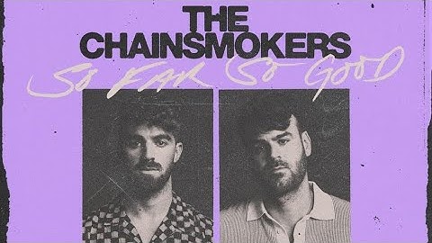 The Chainsmokers- The Fall (Emotions) FULL VERSION
