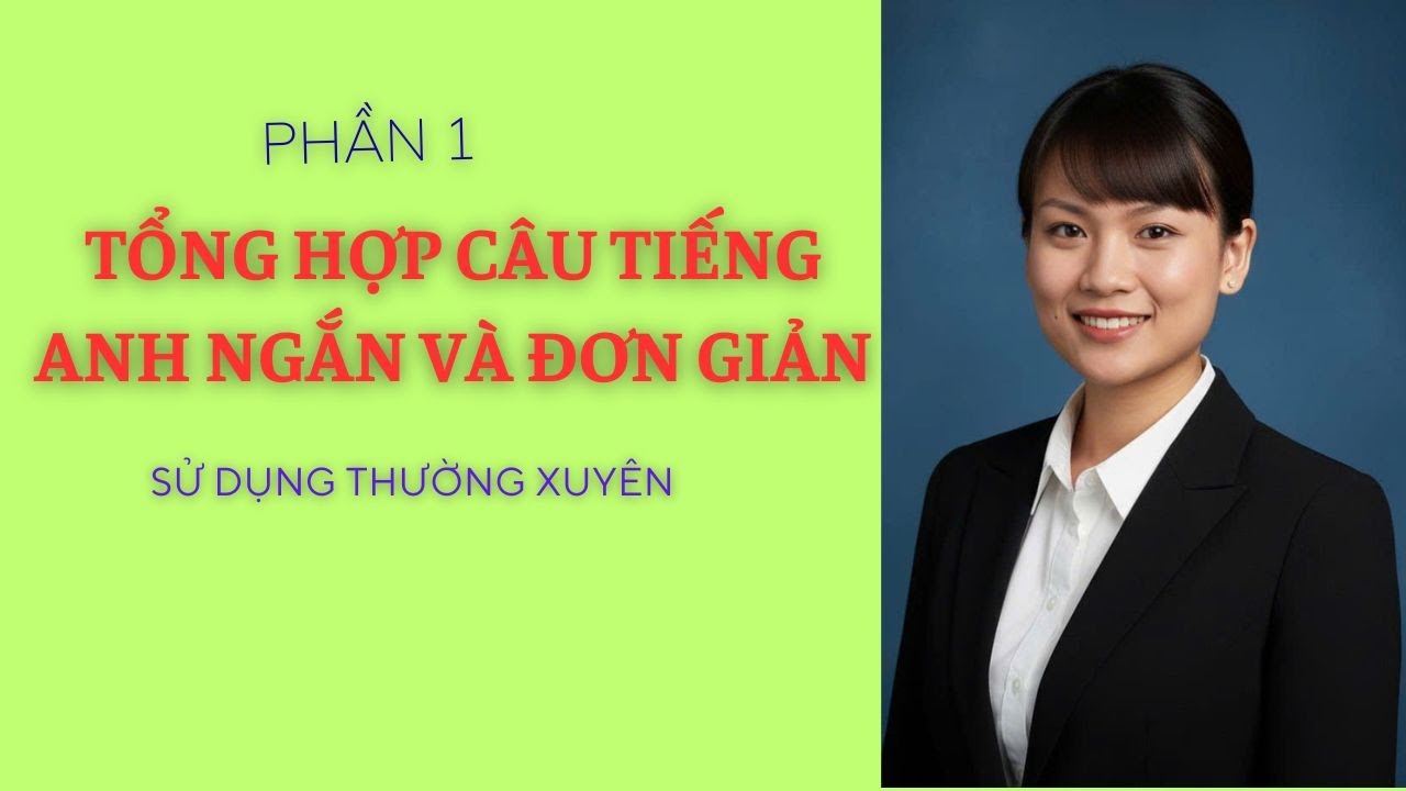 (phần 1) Tổng hợp cấu trúc nói 