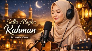 Salla Alayka Rahman – Maher Zain | Acoustic version | Cover Queenmusic 