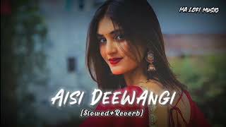 Aisi Deewangi (Slowed + Reverb) | Deewana | Alka Yagnik | Vinod rathod | MA Lofi Music