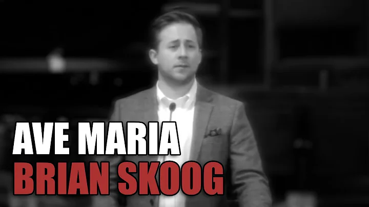 Brian Skoog - "Ave Maria" - Schubert