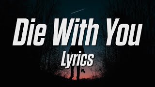 Kid Kern - Die With You (Lyrics / Lyric Video)