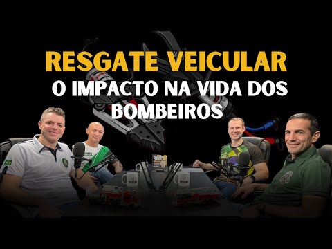 RESGATE VEICULAR: A TRANSFORMAÇÃO DOS BOMBEIROS DENTRO E FORA DA CORPORAÇÃO