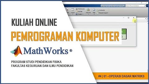 Kuliah Pemrograman Komputer 2020 | # 4 - Operasi Dasar Matriks 01