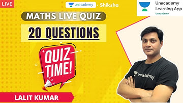 LIVE MATHS QUIZ l CTET l Unacademy Learning App l Lalit Kumar l Unacademy Shiksha