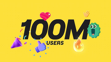 100M users. Every idea, every board, every breakthrough — made by you 💛