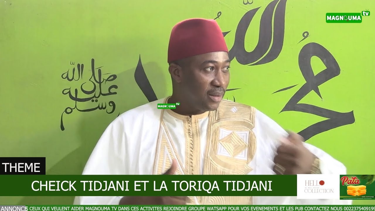 CHEICK AHAMAD TIDJANI ET LA TORIQA TIDJANI 10 07 2025