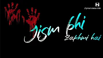 Jism bhi jakhmi hai whatsapp status| |Jism bhi jakmihai rooh bhi bhatak rahi status| |Tiktok viral|