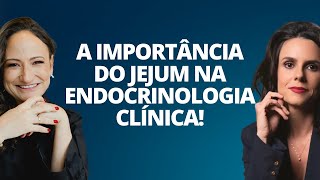 A importância do jejum na Endocrinologia Clínica - Live com dra Maíra Soliani