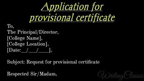 Application for provisional certificate||Request letter for provisional certificate