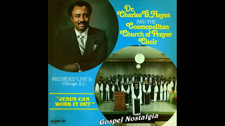 "Jesus Can Work It Out" (Original)(1980) Dr. Charl...