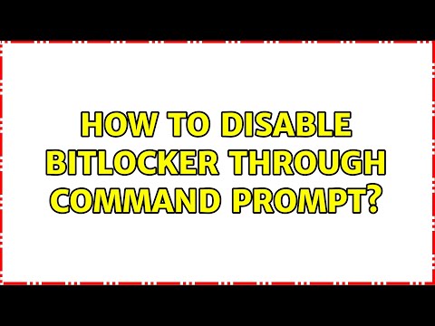 How to disable Bitlocker through command prompt? (5 Solutions!!)