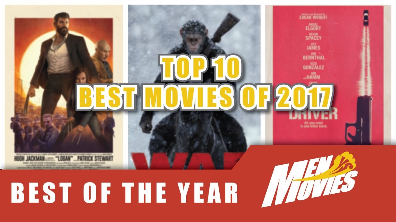 TOP 10 BEST MOVIES OF 2017