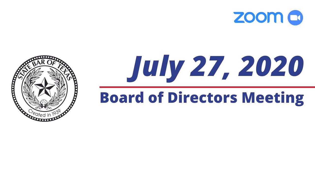 State Bar of Texas Board of Directors Meeting July 27, 2020 YouTube