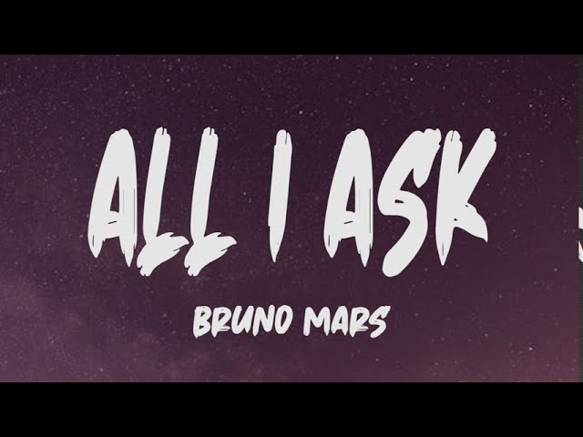 Bruno Mars - All I Ask (Cover) (Lyrics) class=