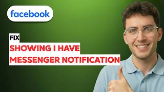 How to Fix Facebook Showing I Have a Messenger Notification [2026 Full Guide]